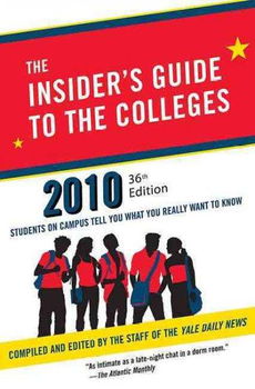 The Insider's Guide to the Colleges, 2010insider 