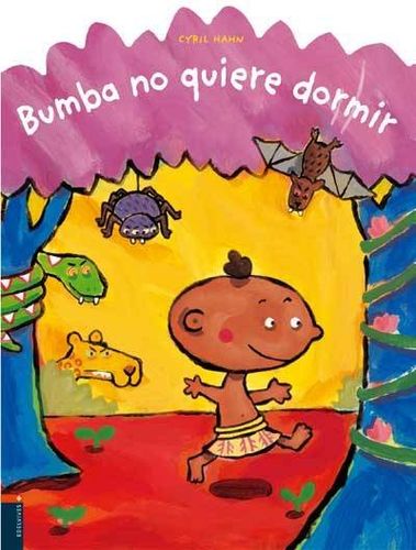 Bumba no quiere dormir/ Bumba Doesn't Want to Sleepbumba 