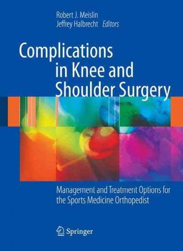 Complications in Knee and Shoulder Surgerycomplications 