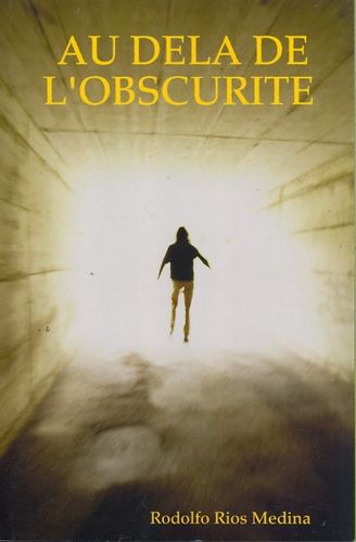 Au Dela De L'obscuritedela 