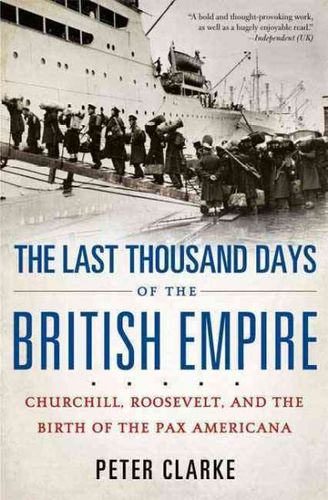 The Last Thousand Days of the British Empirelast 