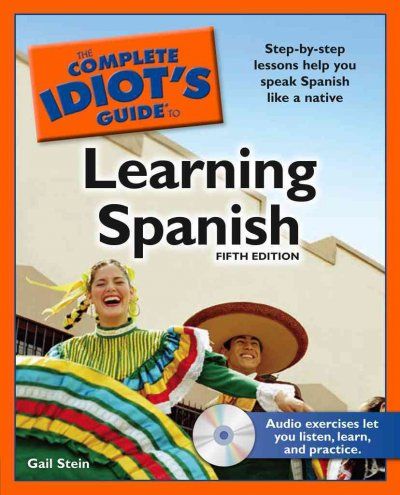 The Complete Idiot's Guide to Learning Spanishcomplete 