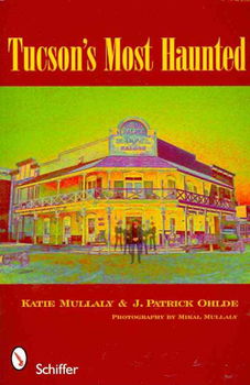 Tucson's Most Hauntedtucson 