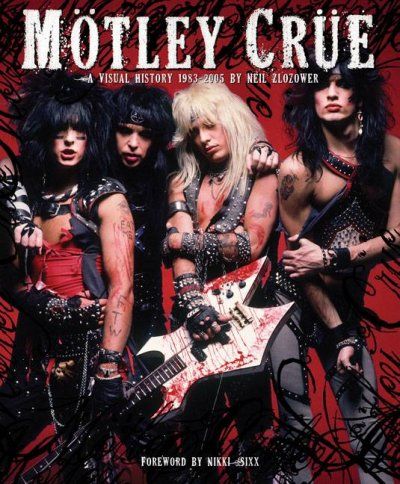 Motley Crue: A Visual History: 1983-1992motley 
