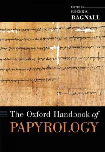 The Oxford Handbook of Papyrologyoxford 
