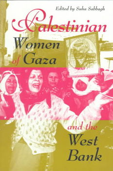 Palestinian Women of Gaza and the West Bankpalestinian 