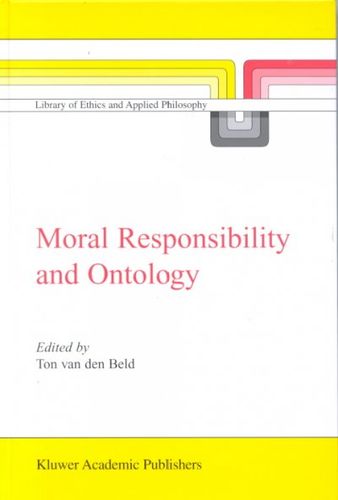 Moral Responsibility and Ontologymoral 