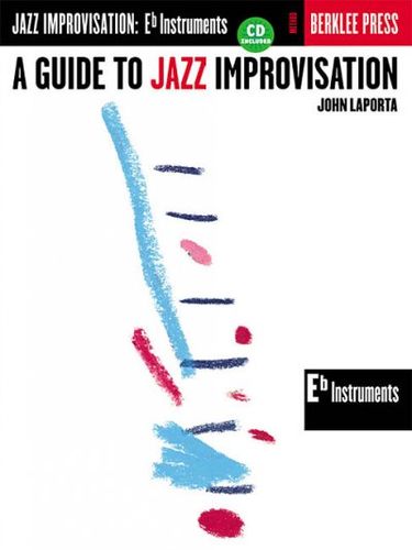 A Guide to Jazz Improvisation: Eb Instrumentsguide 