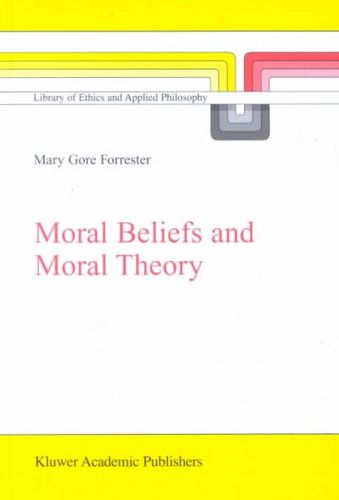 Moral Beliefs and Moral Theorymoral 