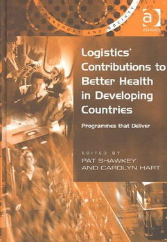 Logistics' Contributions to Better Health in Developing Countrieslogistics 