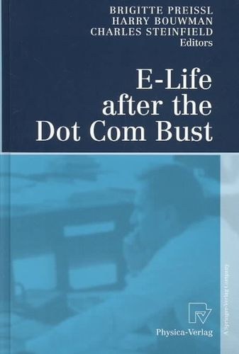 E-Life After the Dot Com Bustlife 