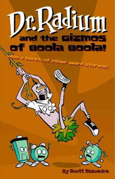 Dr. Radium and the Gizmos of Boola Boola!radium 
