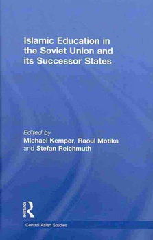 Islamic Education in the Soviet Union And Its Successor Statesislamic 