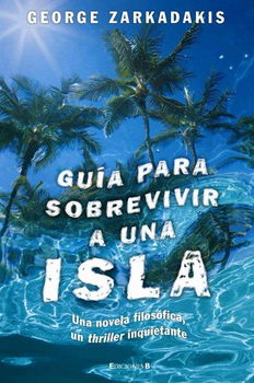 Guia para sobrevivir a una isla/ The Island Survival Guideguia 