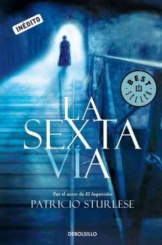 La sexta via/ The Sixth Pathsexta 