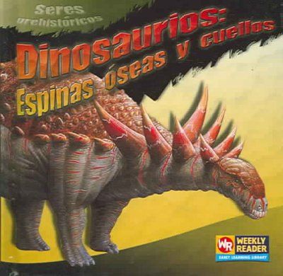 DINOSAURIOS: ESPINAS +SEAS Y CUELLOS /DINOSAUR SPIKES AND NECKSdinosaurios 