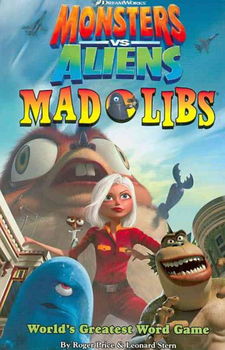 Monsters Vs. Aliens Mad Libsmonsters 