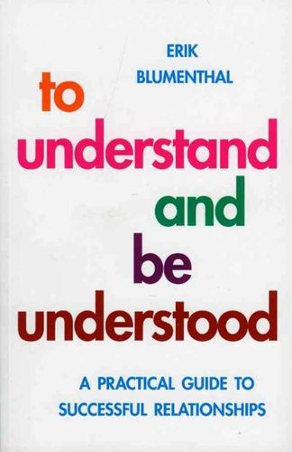 To Understand and Be Understoodunderstand 