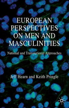 European Perspectives on Men and Masculinitieseuropean 