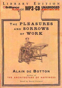 The Pleasures and Sorrows of Workpleasures 