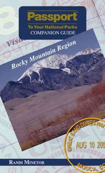 Passport to Your National Parks Companion Guide Rocky Mountain Regionpassport 