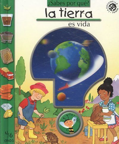 Sabes por que la tierra es vida?/ Do you Know Why the Earth is Life?sabes 