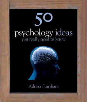 50 Psychology Ideas You Really Need to Knowpsychology 