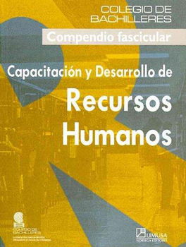 Capacitacion y desarrollo de recursos humanos/ Training and Development of Human Resourcescapacitacion 
