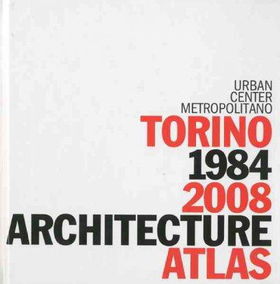 Torino 1984-2008 Architecture Atlastorino 