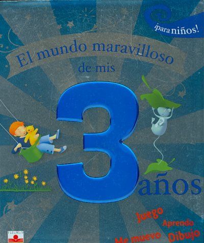 El mundo maravilloso de mis 3 anos para ninos/ The Marvelous World of my 3 years for Boysmundo 