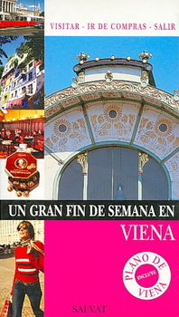 Un gran fin de semana en Viena/ A Great Weekend in Viennagran 