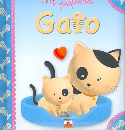 Mi pequeno gato/ My Little Kittenpequeno 