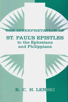 The Interpretation of St Paul's Epistles to the Ephesians and Philippiansinterpretation 