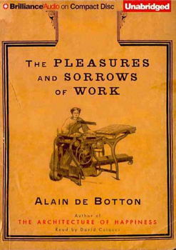 The Pleasures and Sorrows of Workpleasures 