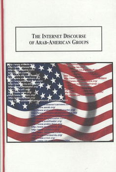 Internet Discourse of Arab-American Groupsinternet 