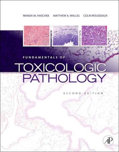 Fundamentals of Toxicologic Pathologyfundamentals 