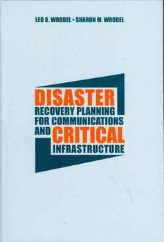 Disaster Recovery Planning for Communications and Critical Infrastructuredisaster 