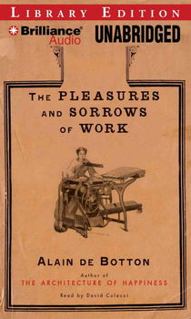The Pleasures and Sorrows of Workpleasures 