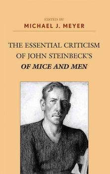 The Essential Criticism of John Steinbeck's of Mice and Menessential 