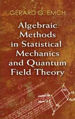 Algebraic Methods in Statistical Mechanics and Quantum Field Theoryalgebraic 