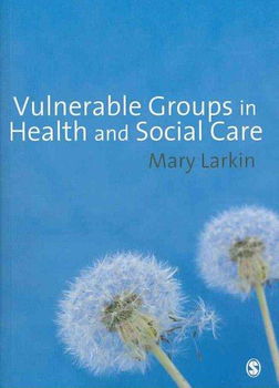 Vulnerable Groups in Health and Social Carevulnerable 