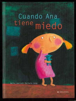 Cuando Ana tiene miedo/ When Ana is Afraidcuando 