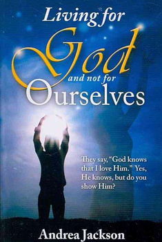 Living for God and Not for Ourselvesliving 