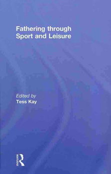 Fathering Through Sport and Leisurefathering 
