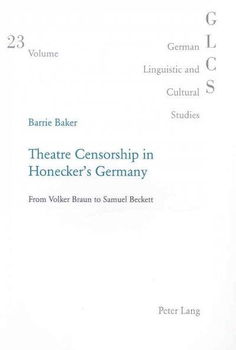 Theatre Censorship in Honecker's Germanytheatre 