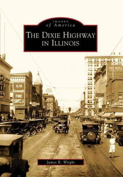 The Dixie Highway in Illinoisdixie 