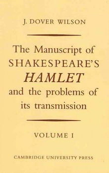 The Manuscript of Shakespeare's Hamlet and the Problems of Its Transmissionmanuscript 
