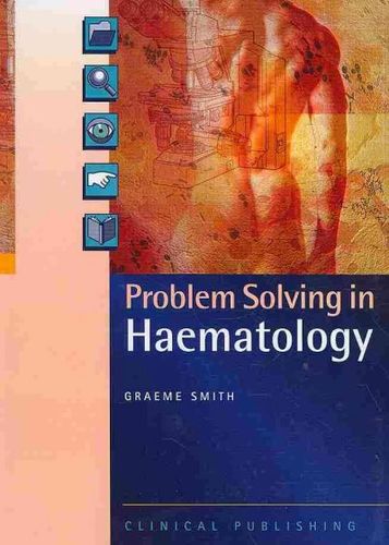 Problem Solving in Haematologysolving 
