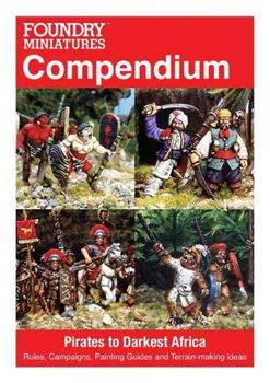 Foundry Miniatures Compendium Pirates to Darkest Africafoundry 