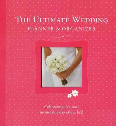 The Ultimate Wedding Planner & Organizerultimate 